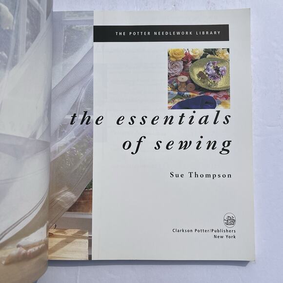 Vintage Potter Needlework Library Essentials of Sewing Sue Thompson 95 Paperback - Picture 3 of 8